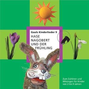 Hase Nagobert und der Frühling von Gabriel,  Ulrich