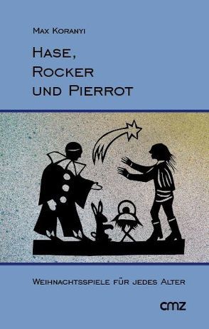 Hase, Rocker und Pierrot von Koranyi,  Max