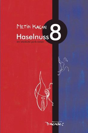 Haselnuss 8 von Heß,  Michael R., Kacan,  Metin, Pschera,  Mario