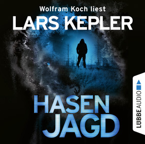 Hasenjagd von Alms,  Thorsten, Kepler,  Lars, Koch,  Wolfram