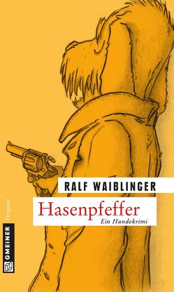Hasenpfeffer von Waiblinger,  Ralf