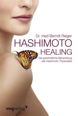 Hashimoto Healing von Rieger,  Berndt