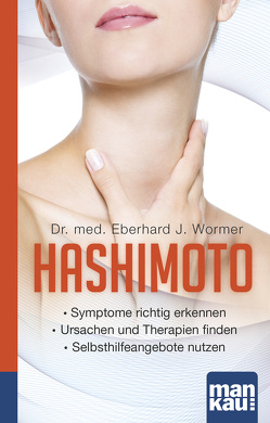 Hashimoto. Kompakt-Ratgeber von Wormer,  Eberhard J.