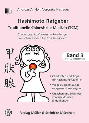 Hashimoto-Ratgeber Traditionelle Chinesische Medizin von Haslauer,  Veronika, Noll,  Andreas