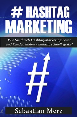 # Hashtag Marketing von Merz,  Sebastian