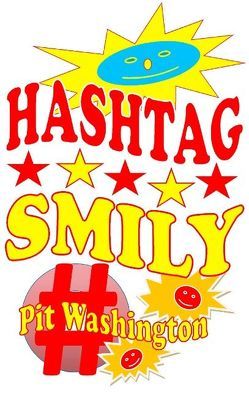 Hashtag Smily von Washington,  Pit