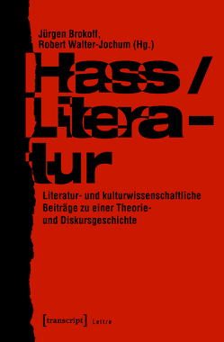 Hass/Literatur von Brokoff,  Jürgen, Walter-Jochum,  Robert