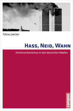 Hass, Neid, Wahn von Jaecker,  Tobias
