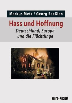 Hass und Hoffnung von Metz,  Markus, Seesslen,  Georg