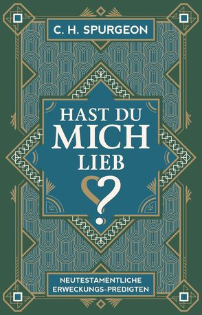 Hast du mich lieb? von Binder,  Lucian, Bühne,  Wolfgang, Spurgeon,  Charles H