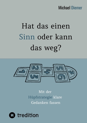 Hat das einen Sinn oder kann das weg? von Diemer,  Michael, Hammer,  Christian