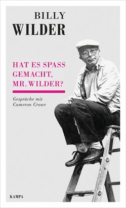 Hat es Spaß gemacht, Mr. Wilder? von Crowe,  Cameron, Thissen,  Rolf, Wilder,  Billy