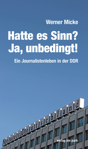 Hatte es Sinn? Ja, unbedingt! von Micke,  Werner