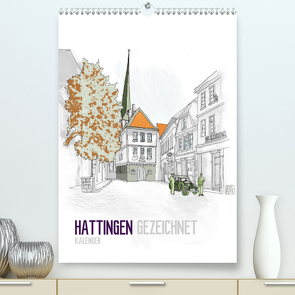 HATTINGEN GEZEICHNET (Premium, hochwertiger DIN A2 Wandkalender 2020, Kunstdruck in Hochglanz) von N.,  N.