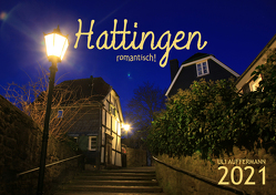 Hattingen – romantisch! 2021 von Auffermann,  Uli