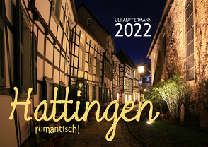 Hattingen – romantisch! von Auffermann,  Uli