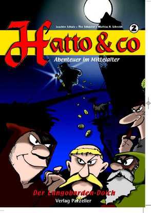 Hatto & Co Band II von Schmidt,  Mathias R, Schulz,  Joachim, Schuster,  Tim