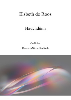 Hauchdünn – Fragiel von de Roos,  Elsbeth