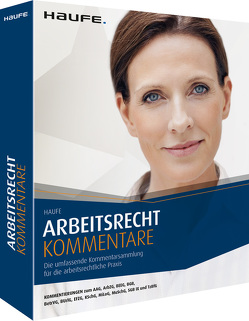 Haufe Arbeitsrecht Kommentare von Arnold,  Manfred, Gräfl,  Edith, Heise,  Dietmar, Laux,  Helga, Lembke,  Mark, Mutschler,  Bernd, Thüsing,  Gregor, Tillmanns,  Christoph, von Steinau-Steinrück,  Robert