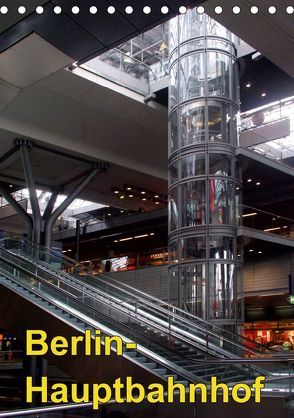 Hauptbahnhof Berlin (Tischkalender 2019 DIN A5 hoch) von Burkhardt,  Bert