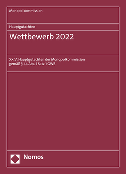 Hauptgutachten. Wettbewerb 2022 von Monopolkommission