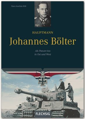 Hauptmann Johannes Bölter von Röll,  Hans-Joachim