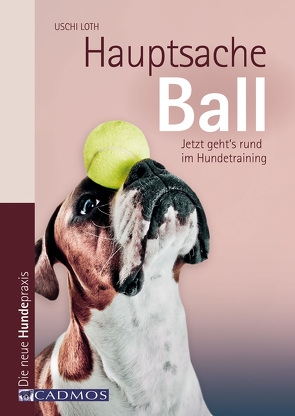 Hauptsache Ball von Loth,  Uschi