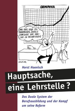 Hauptsache eine Lehrstelle? von Haenisch,  Horst