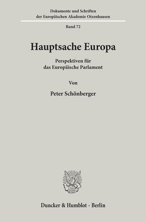 Hauptsache Europa. von Schönberger,  Peter