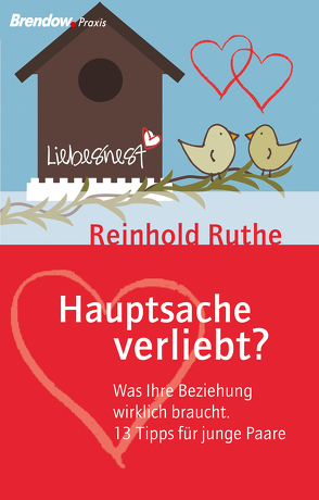 Hauptsache verliebt? von Ruthe,  Reinhold