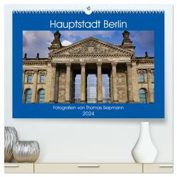 Hauptstadt Berlin (hochwertiger Premium Wandkalender 2024 DIN A2 quer), Kunstdruck in Hochglanz von Siepmann,  Thomas