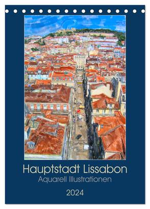 Hauptstadt Lissabon – Aquarell Illustrationen (Tischkalender 2024 DIN A5 hoch), CALVENDO Monatskalender von Frost,  Anja