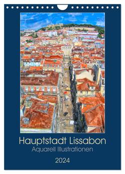 Hauptstadt Lissabon – Aquarell Illustrationen (Wandkalender 2024 DIN A4 hoch), CALVENDO Monatskalender von Frost,  Anja