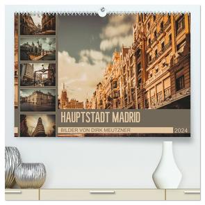 Hauptstadt Madrid (hochwertiger Premium Wandkalender 2024 DIN A2 quer), Kunstdruck in Hochglanz von Meutzner,  Dirk