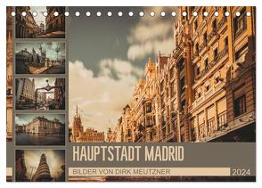 Hauptstadt Madrid (Tischkalender 2024 DIN A5 quer), CALVENDO Monatskalender von Meutzner,  Dirk