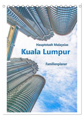 Hauptstadt Malaysias – Kuala Lumpur – Familienplaner (Tischkalender 2024 DIN A5 hoch), CALVENDO Monatskalender von Schwarze,  Nina