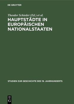 Hauptstädte in europäischen Nationalstaaten von Brunn,  Gerhard, Schieder,  Theodor