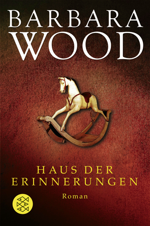 Haus der Erinnerungen von Wood,  Barbara