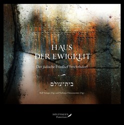 Haus der Ewigkeit – בית־עולם von Hüttenmeister,  Nathanja, Verleger,  Rolf