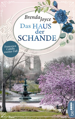 Haus der Schande – Francesca Cahills zweiter Fall von Joyce,  Brenda, Naujokat,  Angelika