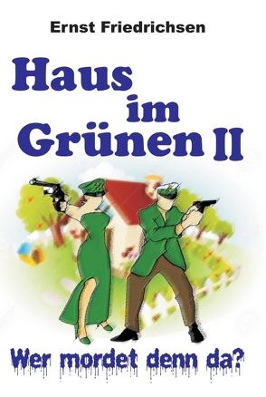 Haus im Grünen II von Friedrichsen,  Ernst
