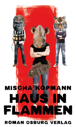 Haus in Flammen von Kopmann,  Mischa