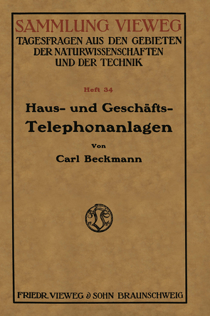 Haus- und Geschäfts-Telephonanlagen von Beckmann,  Carl