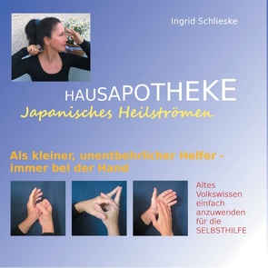 Hausapotheke Japanisches Heilströmen von Schlieske,  Ingrid