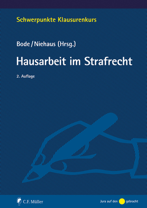 Hausarbeit im Strafrecht von Bode,  Thomas, Niehaus,  Holger