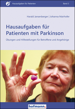 Hausaufgaben für Patienten mit Parkinson von Jansenberger,  Harald, Mairhofer,  Johanna