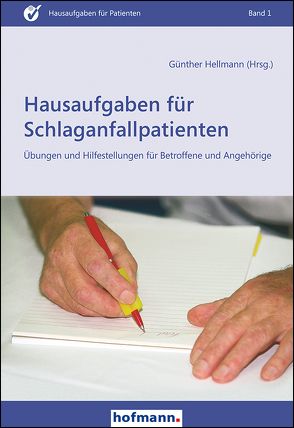 Hausaufgaben für Schlaganfallpatienten von Hellmann,  Gunther