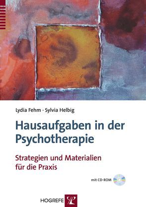 Hausaufgaben in der Psychotherapie von Fehm,  Lydia, Helbig,  Sylvia