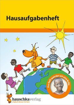 Hausaufgabenheft Grundschule, A5-Heft von Dengl,  Sabine, Hauschka Verlag, Knapp,  Martina, Specht,  Gisela