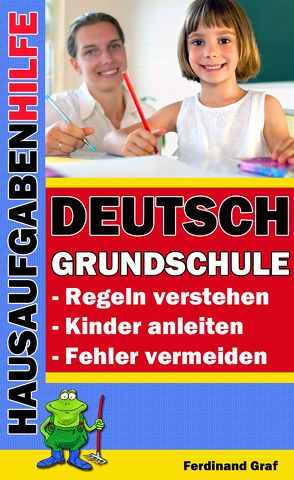 Hausaufgabenhilfe – Deutsch Grundschule von Graf,  Ferdinand